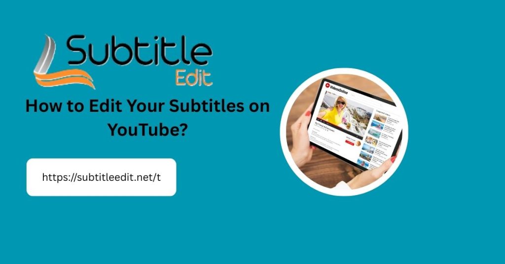 How to Edit Your Subtitles on YouTube