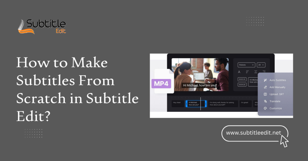 How to Make Subtitles From Scratch in Subtitle Edit